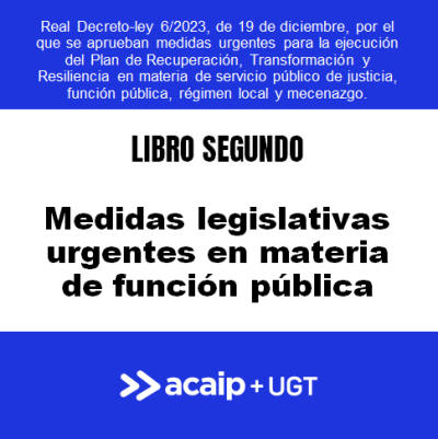 Real Decreto-Ley 6/2023: Medidas legislativas urgentes en materia de funci&oacute;n p&uacute;blica