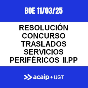 Resoluci&oacute;n Concurso traslados Servicios Perif&eacute;ricos II.PP